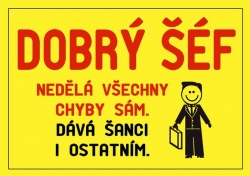 Vtipná cedulka - Dobrý šéf