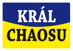 Vtipná cedulka - Král chaosu
