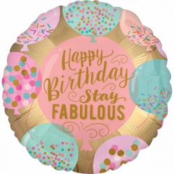Narozeninový fóliový balónek Stay Fabulous