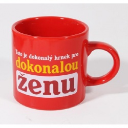Hrnek - Pro dokonalou ženu