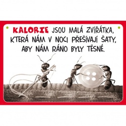 Vtipná cedulka: Kalorie jsou zvířátka