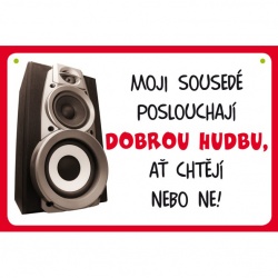 Vtipná cedulka: Moji sousedé