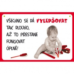 Vtipná cedulka: Vylepšovat