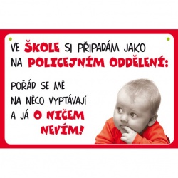 Vtipná cedulka: Ve škole