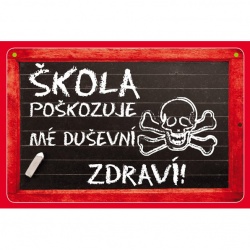 Vtipná cedulka: Škola poškozuje